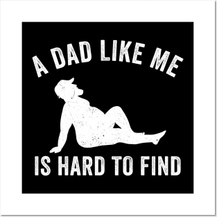 Funny Dad bod Father's Day A dad like me is hard to find Posters and Art